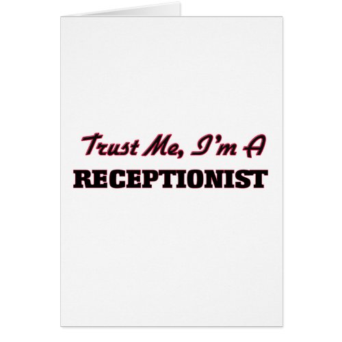 Trust me Im a Receptionist