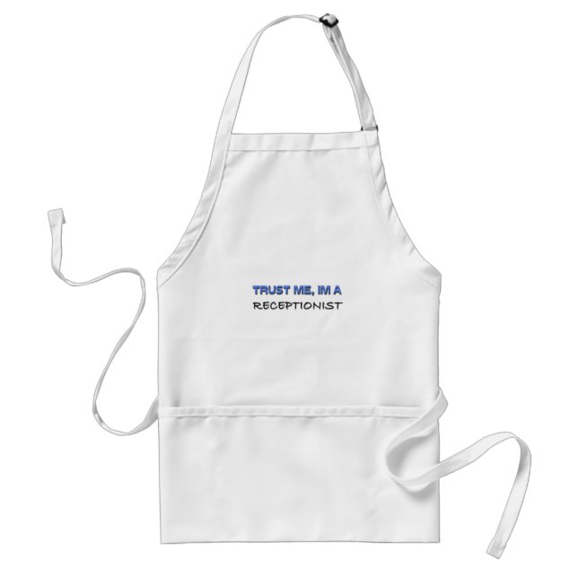 Trust Me I'm a Receptionist Adult Apron (Front)