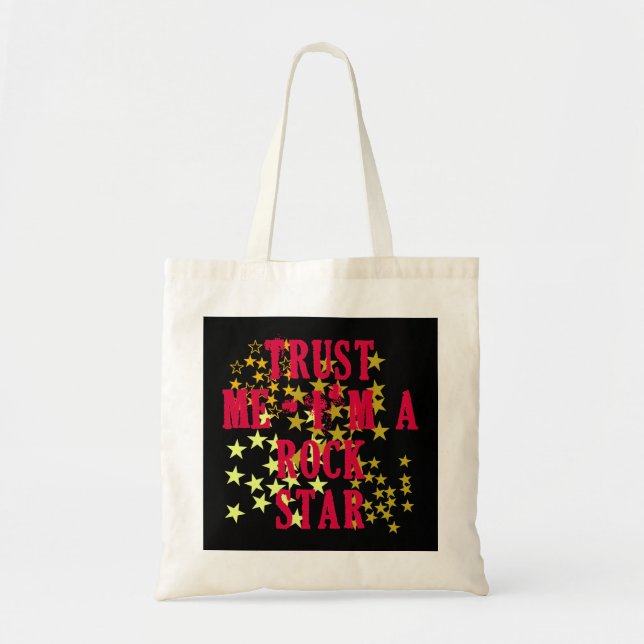 Trust Me I'm a Rock Star Products Tote Bag (Front)