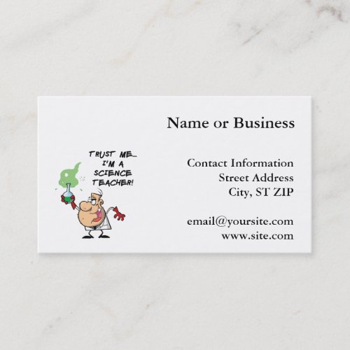 Trust Me... I'm a Science Teacher Business Cards