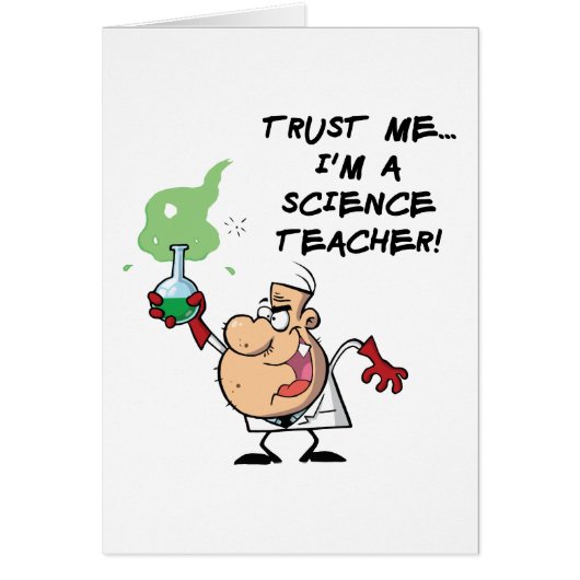 Trust Me... I'm a Science Teacher Cards (Front)