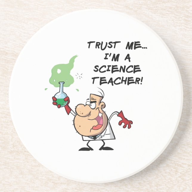 Trust Me... I'm a Science Teacher Drink Coaster (Front)