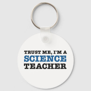 Trust Me, I'm A Science Teacher Keychain