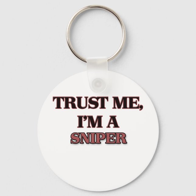 Trust Me I'm A SNIPER Keychain (Front)