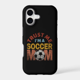 TRUST ME I'M A SOCCER MOM iPhone 17 CASE