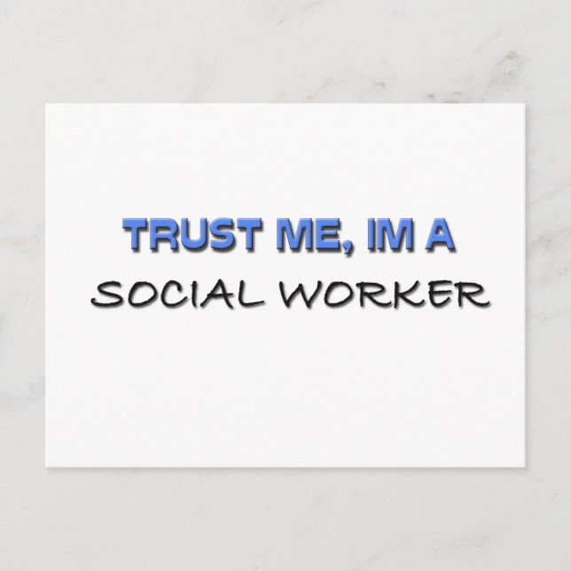 Trust Me I'm a Social Worker Postcard (Front)