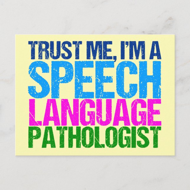 Trust Me, I'm a Speech Language Pathologist Postcard (Front)