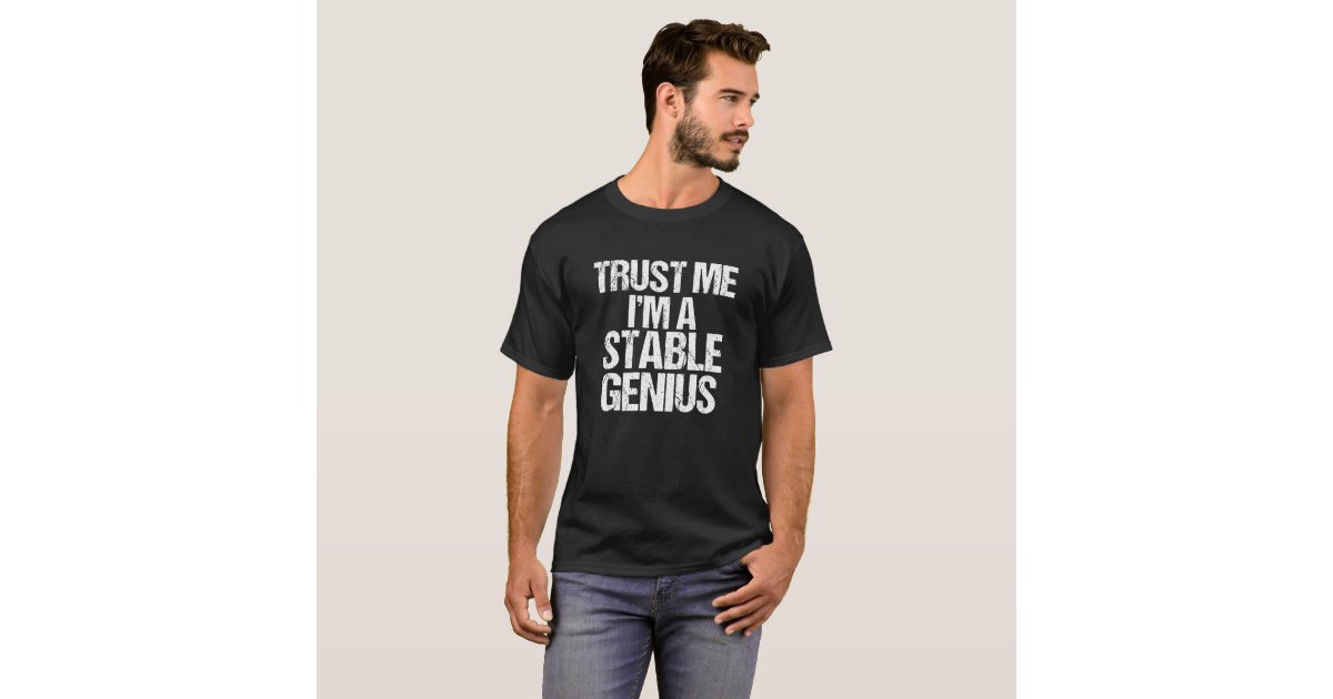 Stable Genius trump humor WHITE T-Shirt ADULT and YOUTH sizes
