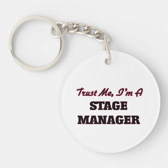 Trust me I'm a Stage Manager Keychain (Front)