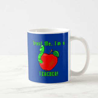 Trust Me I'm a Teacher Products Coffee Mug