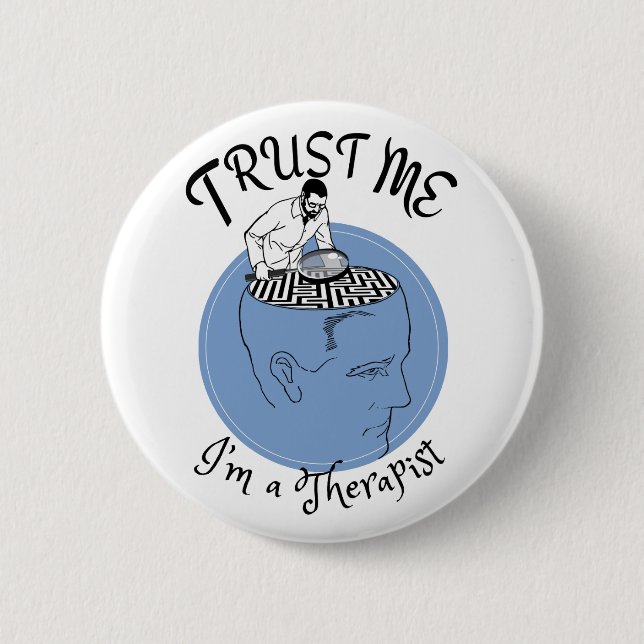 Trust me, I'm a therapist button. Button (Front)
