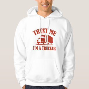 Trust Me I'm A Trucker Hoodie