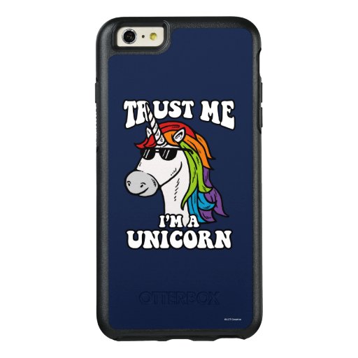 Trust Me I'm A Unicorn OtterBox iPhone 6/6s Plus Case