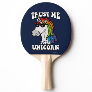 Trust Me I'm A Unicorn Ping Pong Paddle