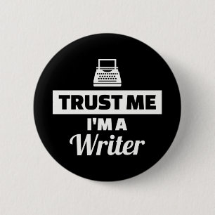 Trust me I'm a Writer Button