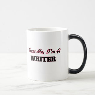 Trust me I'm a Writer Color Morph Mug