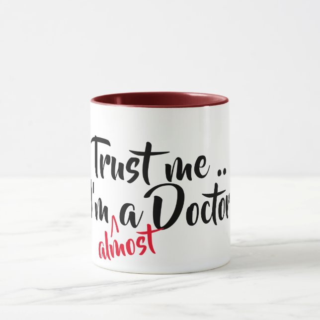 trust me i'm almost a doctor cool medical pun mug (Center)