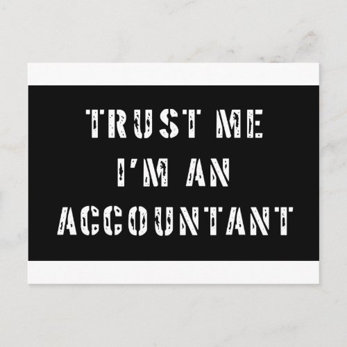 Trust Me Im An Accountant Postcard