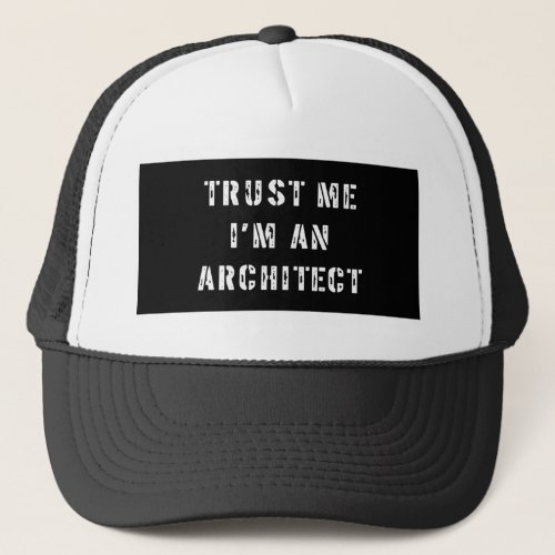 Trust Me Im an Architect Hat