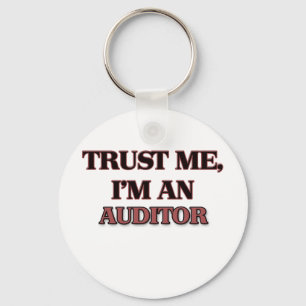 Trust Me I'm an Auditor Keychain