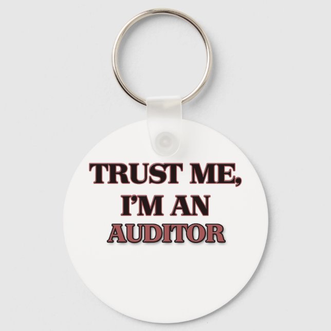 Trust Me I'm an Auditor Keychain (Front)