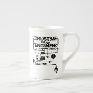 Trust me. I'm an engineer Bone China Mug
