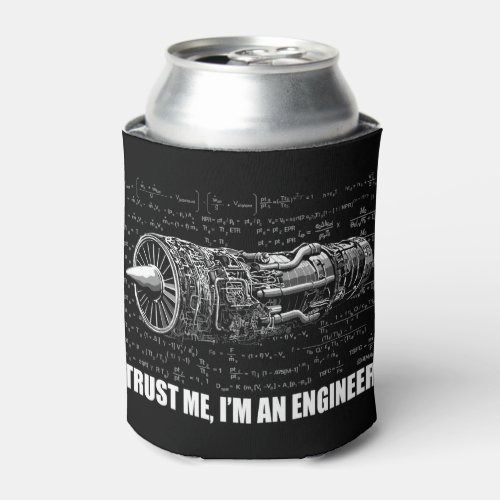 Trust me Im an Engineer Can Cooler