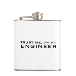 Trust me, i'm an engineer flask