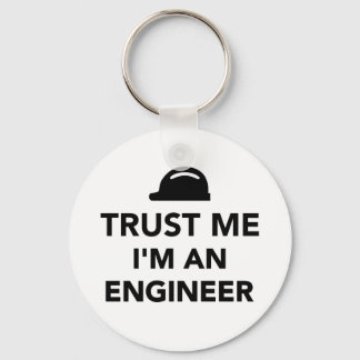 Trust me I'm an Engineer Keychain