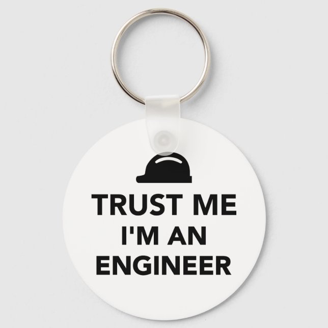 Trust me I'm an Engineer Keychain (Front)