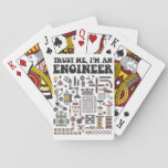 Trust Me, I&#39;m An Engineer Playing Cards at Zazzle