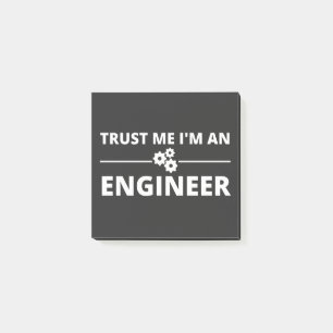 Trust me, I'm an Engineer Post-it Notes