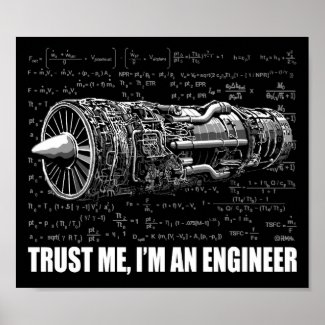 Trust me, I'm an Engineer Poster