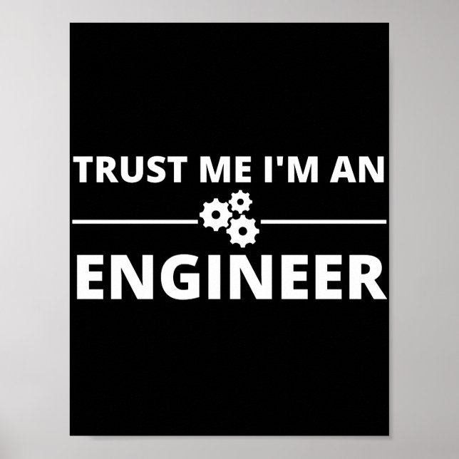 Trust me, I'm an Engineer Poster (Front)