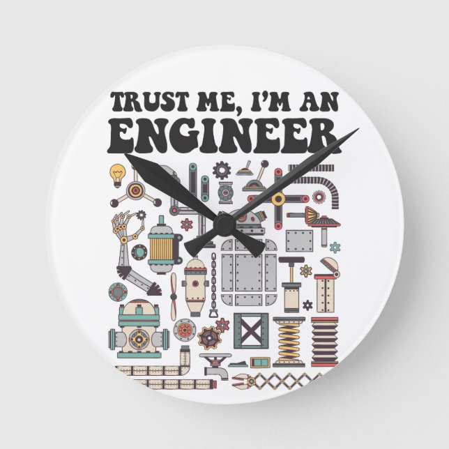Trust me, I'm an engineer Round Clock (Front)