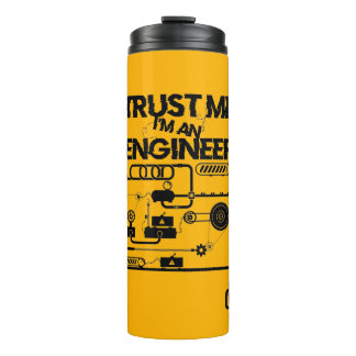 Trust me. I'm an engineer Thermal Tumbler