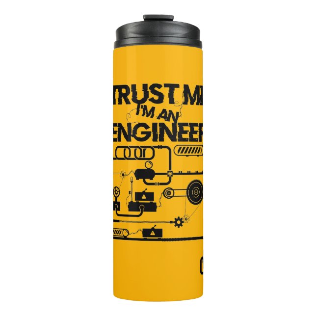 Trust me. I'm an engineer Thermal Tumbler (Front)