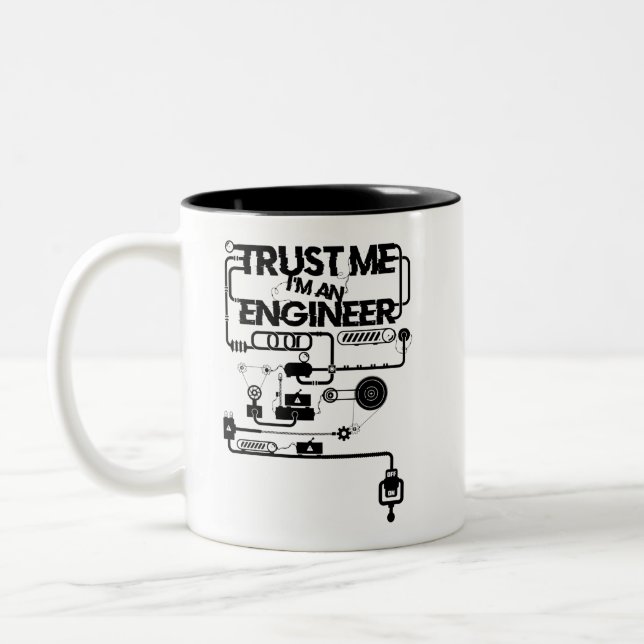 Trust me. I'm an engineer Two-Tone Coffee Mug (Left)