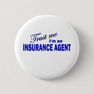 Trust Me I'm an Insurance Agent Button