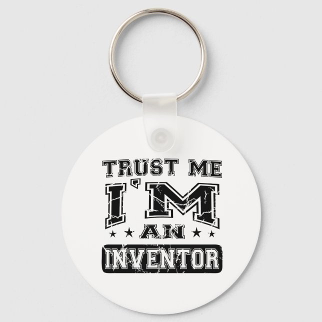Trust Me I'M An Inventor Keychain (Front)