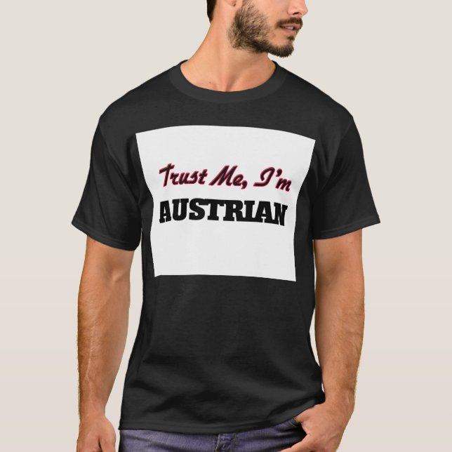 Trust me I'm Austrian T-Shirt (Front)
