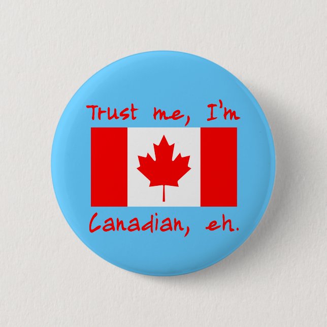 Trust Me I'm Canadian Products Button (Front)