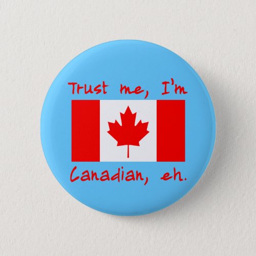 Trust Me Im Canadian Products Button