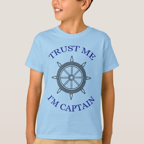 Trust Me _ Im Captain T_Shirt