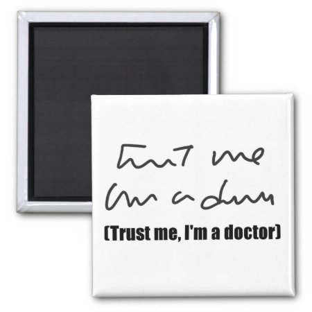 Trust Me, I'm D Doctor Magnet