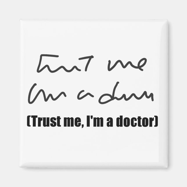 Trust Me, I'm d Doctor Magnet (Front)