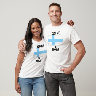 Trust Me I'm Finnish T-Shirt