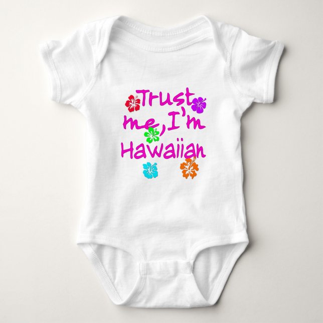 Trust Me I'm Hawaiian Products Baby Bodysuit (Front)