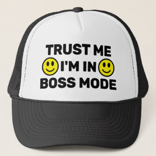 Trust Me - I'm In Boss Mode™ Trucker Hat