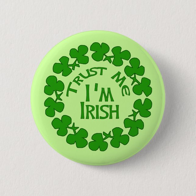 Trust Me I'm Irish Products Button (Front)